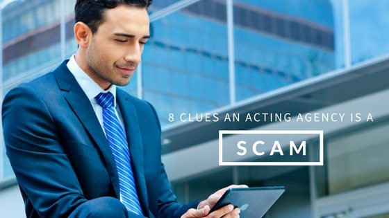 How to Know Your Acting Agency is a Scam